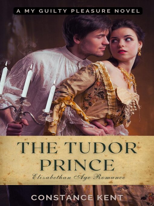 Title details for The Tudor Prince by Constance Kent - Available